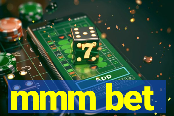 mmm bet